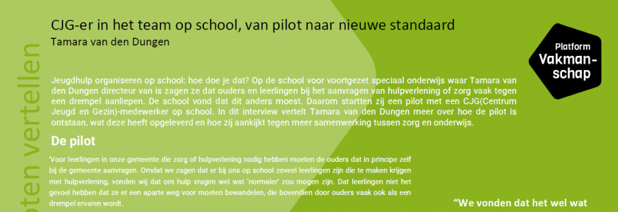 Vakgenoten Vertellen: CJG (Centrum Jeugd en Gezin)-medewerker op school: van pilot naar nieuwe standaard